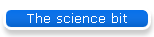 The science bit